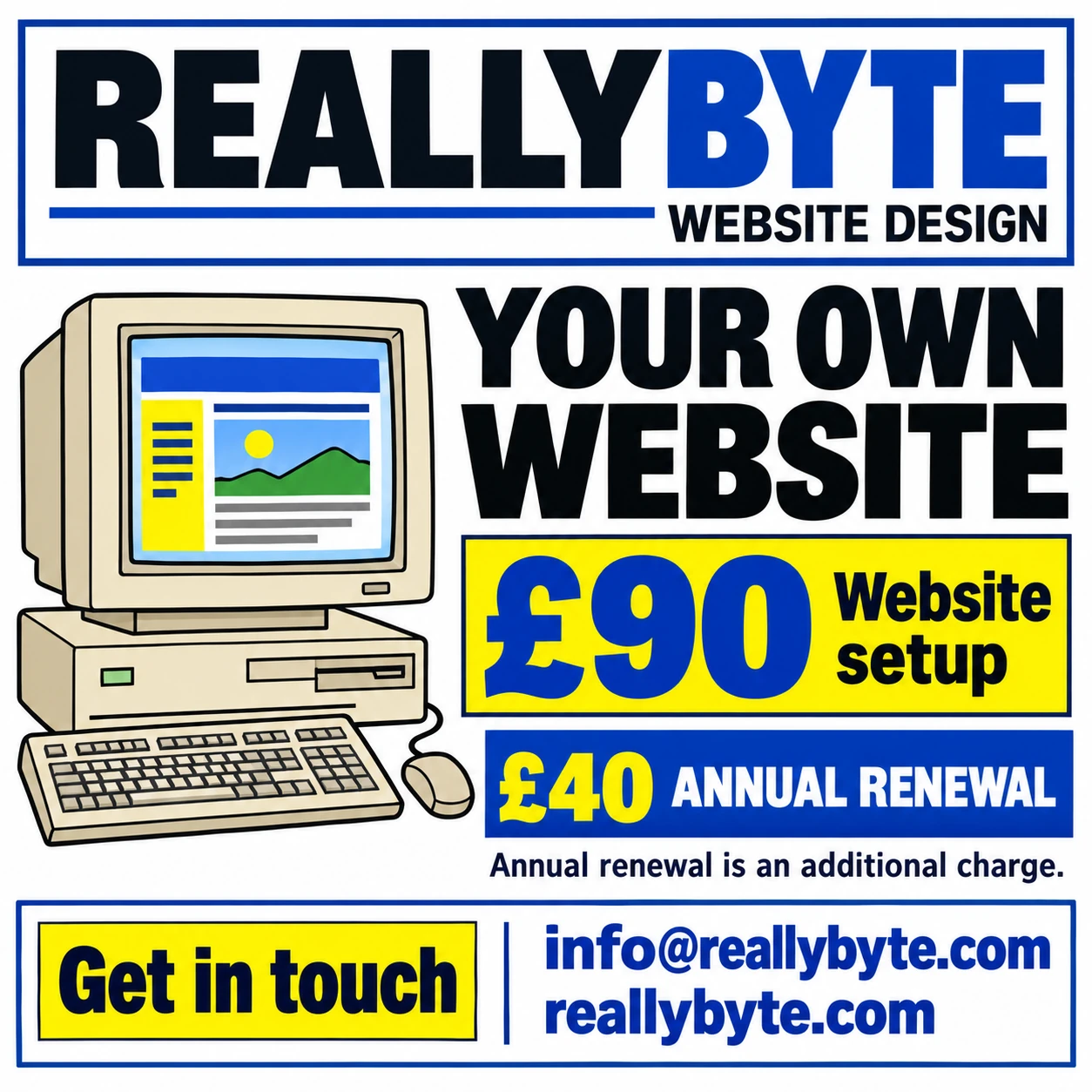 Retro REALLYBYTE computer-shop advert: your own website, £90 setup and £40 annual renewal.